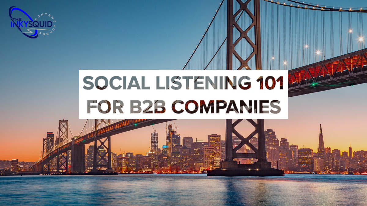 Social Listening 101 for B2B Companies